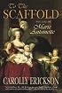 To the Scaffold: The Life of Marie Antoinette