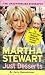 Just Desserts - Martha Stewart: The Unauthorized Biography