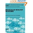 Molecular Biology Frontiers (Biochemistry and Molecular Biology of Fishes) (Biochemistry and Molecular Biology of... by T.P. Mommsen and Peter W. Hochachka
