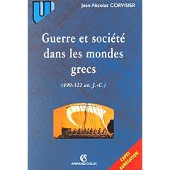 Guerre et soci�t� dans les mondes grecs (490-322 av. J.-C)