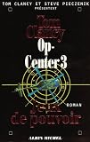 Op center 3 jeux de pouvoir