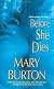 Before She Dies