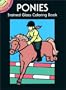 Ponies Stained Glass Coloring Book (Dover Stained Glass Coloring Book)