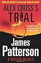 Alex Cross's Trial: (Alex Cross 15)