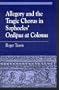 Allegory and the Tragic Chorus in Sophocles' Oedipus at Colonus (Greek Studies: Interdisciplinary Approaches)