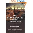 The Black Death 1346-1353: The Complete History by  Ole J. Benedictow