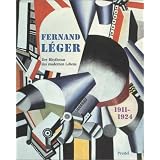 Fernand Leger 1911 - 1924, der Rhythmus des Modernen Lebens: Katalogbuch erschien anl�sslich der Ausstellung "Fernand Leger 1911 - 1924, Le Rythme ... Basel, 11. September bis 27. November 1994von "Dorothy Kosinski"