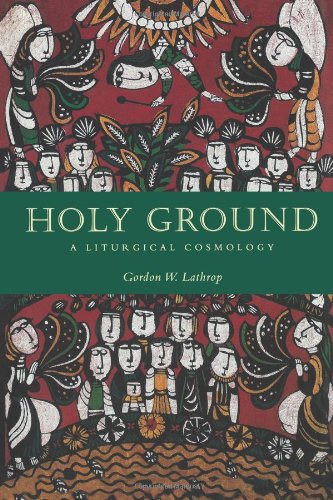 Holy Ground: A Liturgical Cosmology