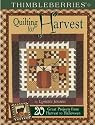 Thimbleberries Quilting for Harvest: 20 Great Projects from Harvest to Halloween (Thimbleberries)