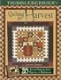 Thimbleberries Quilting for Harvest: 20 Great Projects from Harvest to Halloween (Thimbleberries)