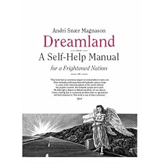 Dreamland: A Self-Help Manual for a Frightened Nation