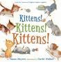 Kittens! Kittens! Kittens!