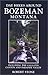 Day Hikes Around Bozeman, Montana, 2nd edition: Including The Gallatin Canyon  and Pa...