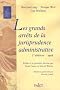 Les grands arr�ts de la jurisprudence administrative : Edition de 1956