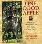 One Good Apple: Growing Our Food for the Sake of the Earth