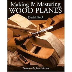 Making and Mastering Wood Planes