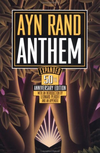 Anthem: The Classic Novel of Individualism