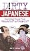 Dirty Japanese: Everyday Slang from (Dirty Everyday Slang)