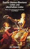 Liebe und allenthalben Liebe. Werke und autobiographische Schriften: Liebe und allenthalben Liebe I/ III. Werke und autobiographische Schriften.: 3 B�nde
