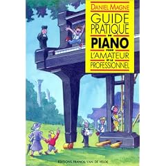 Guide pratique du piano pour l'amateur et le professionnel