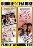 Children of the Bride/Mother of the Bride