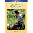 What Makes Me A... ? - Mormon (What Makes Me A... ?) by  Charles George