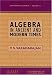 Algebra in Ancient and Modern Times (Mathematical World)