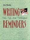 Writing Reminders: Tools, Tips, and Techniques
