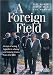A Foreign Field