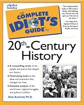 The Complete Idiot's Guide to 20th - Century History