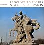 Le Nouveau Guide des statues de Paris