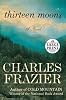 Thirteen Moons: A Novel (Random House Large Print (Cloth/Paper))