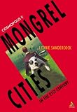 Cosmopolis II: Mongrel Cities of the 21st Century