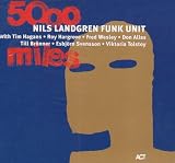 Nils Landgren Funk Unit - 5000 Miles