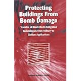 protecting buildings from bomb damage transfer of blast effects mitigation technologies from military to civilian