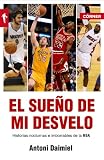 El sueño de mi desvelo. Historias de la NBA con nocturnidad (Deportes (corner))