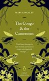 The Congo and the Cameroons (Penguin Great Journeys)