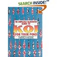 The Completely Illustrated Guide to Koi for Your Pond by Herbert R. Axelrod, Eugene Balon, Richard C. Hoffman, and Shmuel Rothbard
