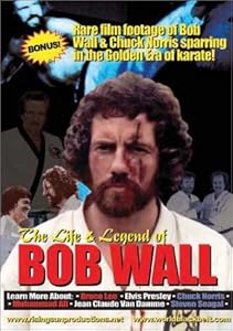 Life and Legend of Bob Wall-d movie