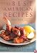 The Best American Recipes 2003-2004: The Year's Top Picks from Books, Magazines, Newspapers, and the Internet (The Best American Series (TM))