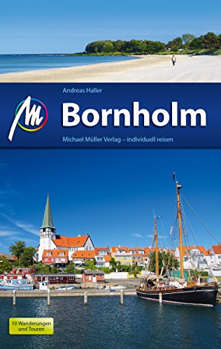 Bornholm Reiseführer Michael Müller Verlag: Individuell reisen mit vielen praktischen Tipps (MM-Reiseführer) (German Edition)