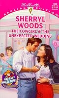 Cowgirl And The Unexpected Wedding (And Baby Makes Three: Next Generation) (Silhouette Special Edition, 1208)