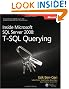 Inside Microsoft SQL Server 2008: T-SQL Querying