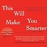 This Will Make You Smarter: New Scientific Concepts to Improve Your Thinking