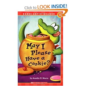 Scholastic Reader Level 1: May I Please Have A Cookie?