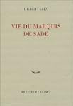 VIE DU MARQUIS DE SADE