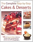 The complete step-by-step cakes & desserts