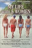 My Life with 3 Women