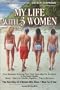 My Life with 3 Women