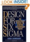 Design for Six Sigma: The Revolutionary Process for Achieving Extraordinary Profits
